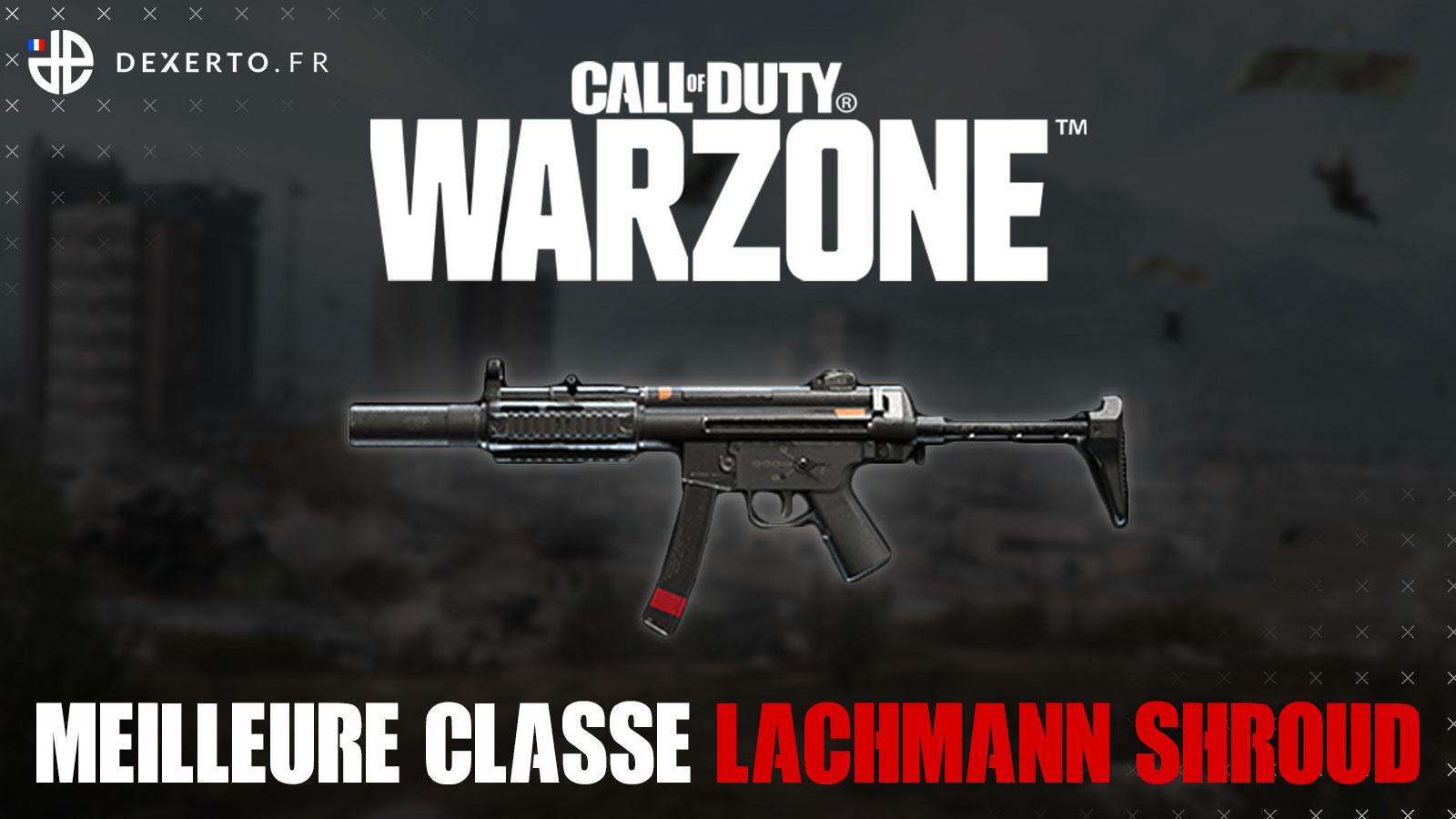 Warzone Lachmann Shroud meilleure classe