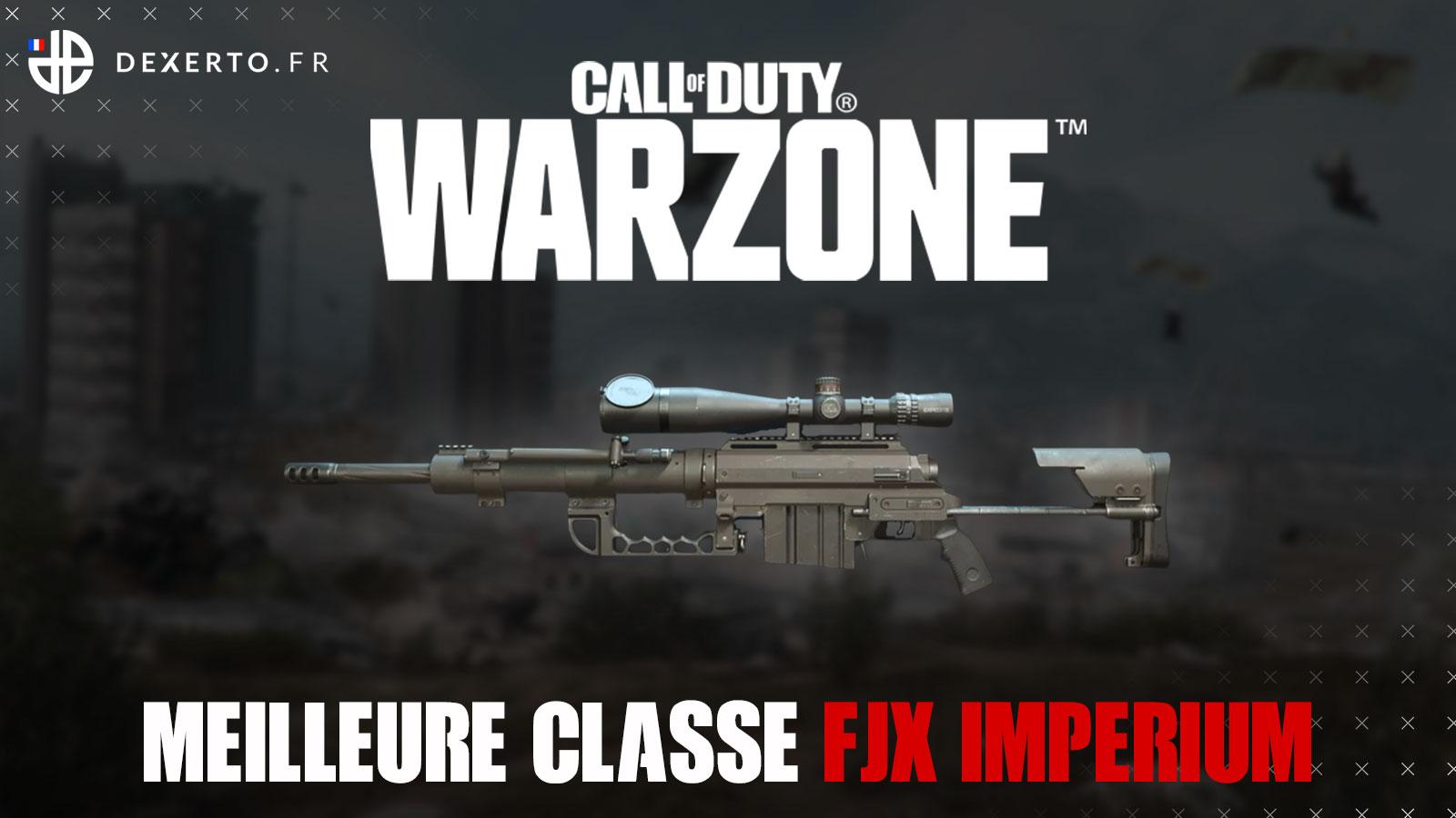 Warzone FJX Imperium meilleure classe
