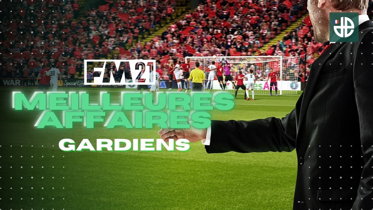 20 gardiens à recruter FM21