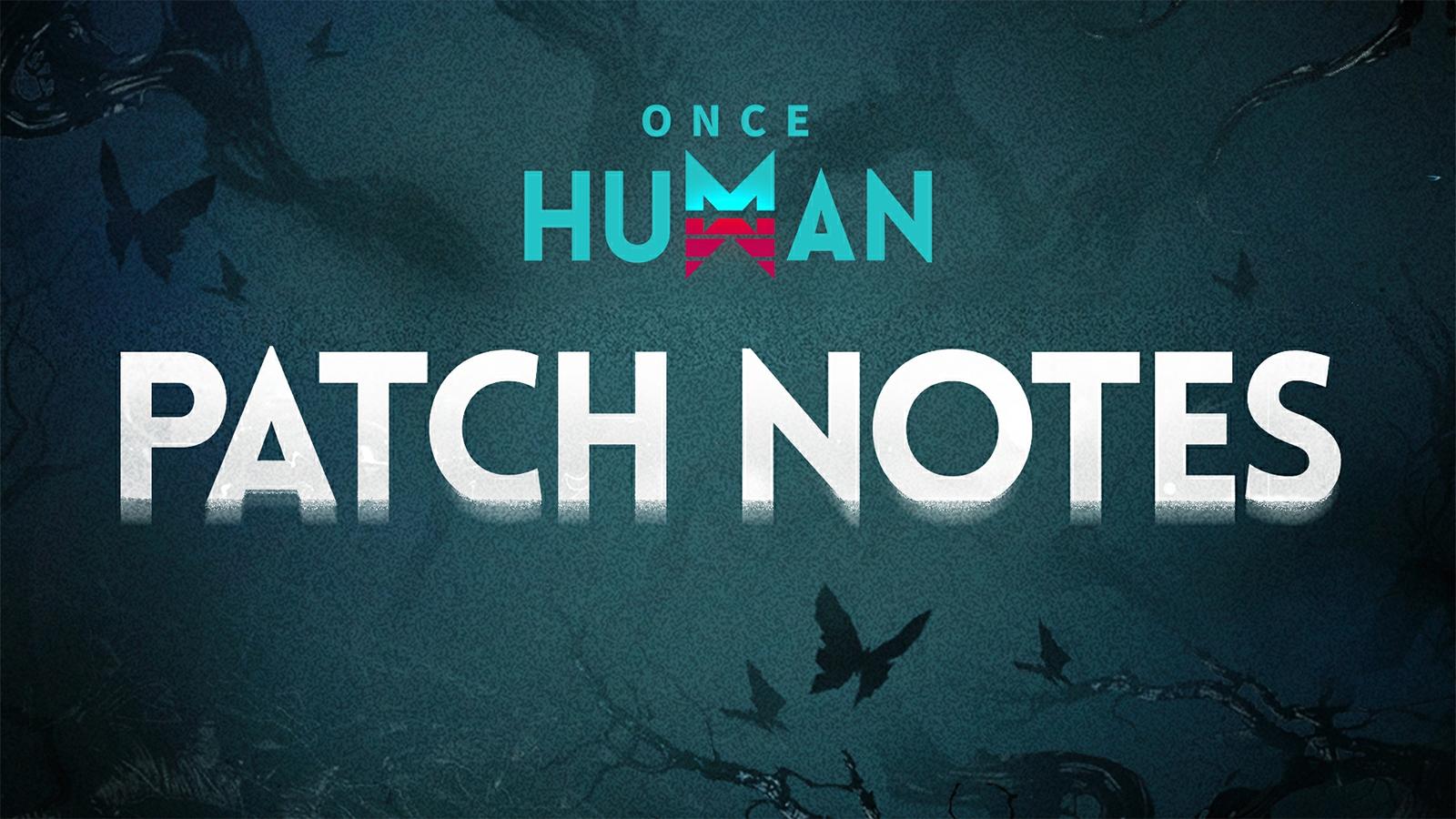 Patch note 1ᵉʳ août de Once Human